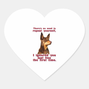 Australian Kelpie - no need to repeat yourself Heart Sticker