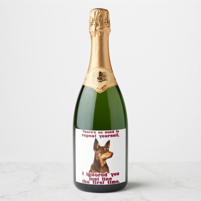 Australian Kelpie - no need to repeat yourself Sparkling Wine Label (Front)