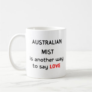 australian mist love coffee mug