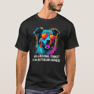 Australian Shepherd Aussie 3 T-Shirt