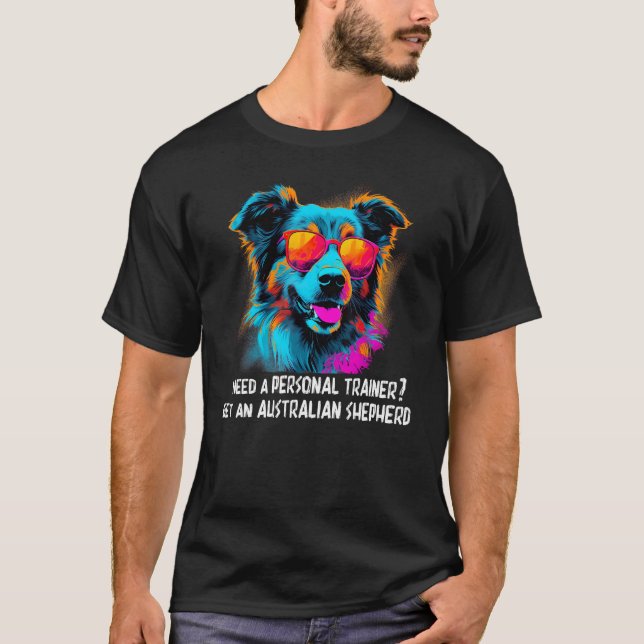 Australian Shepherd Aussie  3 T-Shirt (Front)