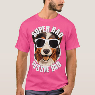 Australian Shepherd Aussie Dog Dad Funny Mens Fath T-Shirt