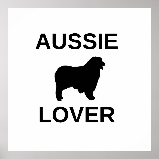 australian shepherd aussie lover poster (Front)
