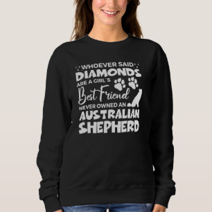 Australian Shepherd Best Friend For Girls Pullover