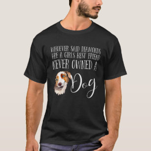 Australian Shepherd Dog A Girls Best Friend Love M T-Shirt