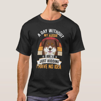 Australian Shepherd Dog Aussie Owner     1 T-Shirt