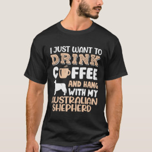 Australian Shepherd Drink Coffee Hand With Dog Mum T-Shirt