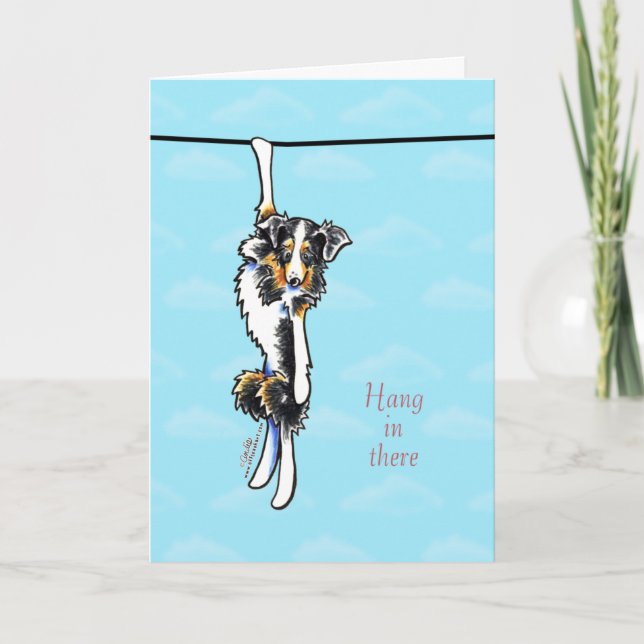 Australian Shepherd Hang in There Encouragement Card (Front)