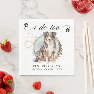 Australian Shepherd I Do Too Dog Photo Napkin