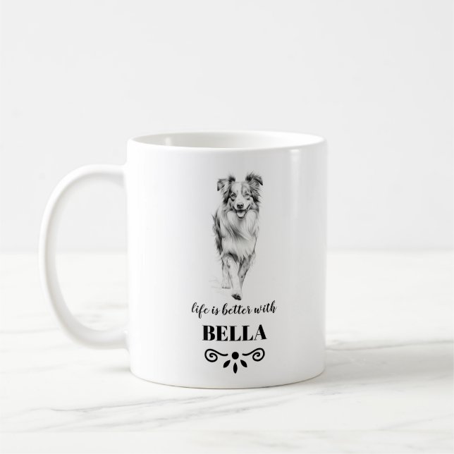 Australian Shepherd Life is better Custom Dog Name Coffee Mug (Left)