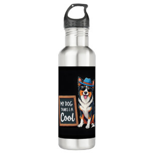 Australian Shepherd My Dog Thinks I'm Cool For Dog 710 Ml Water Bottle
