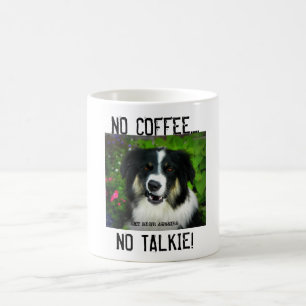 Australian Shepherd - NO COFFEE - Mug