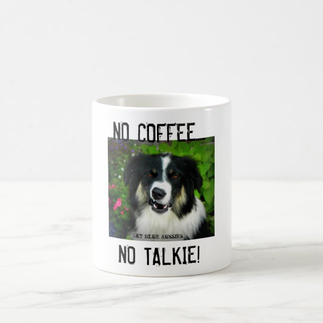 Australian Shepherd - NO COFFEE - Mug (Center)