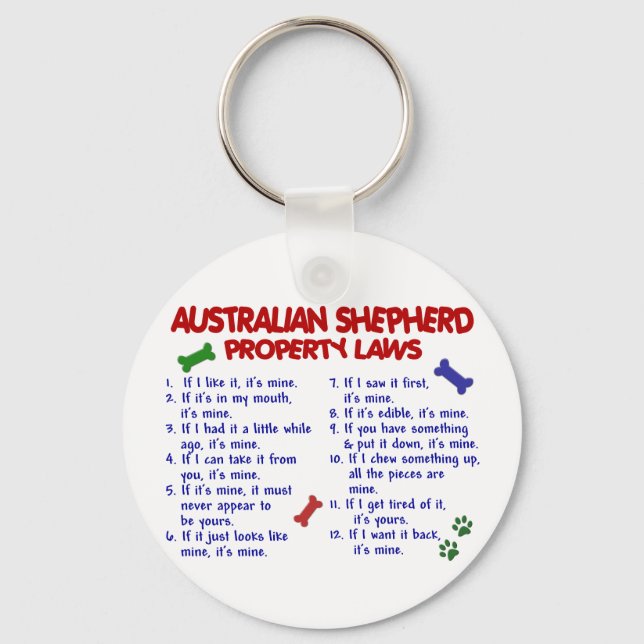 AUSTRALIAN SHEPHERD Property Laws 2 Key Ring (Front)