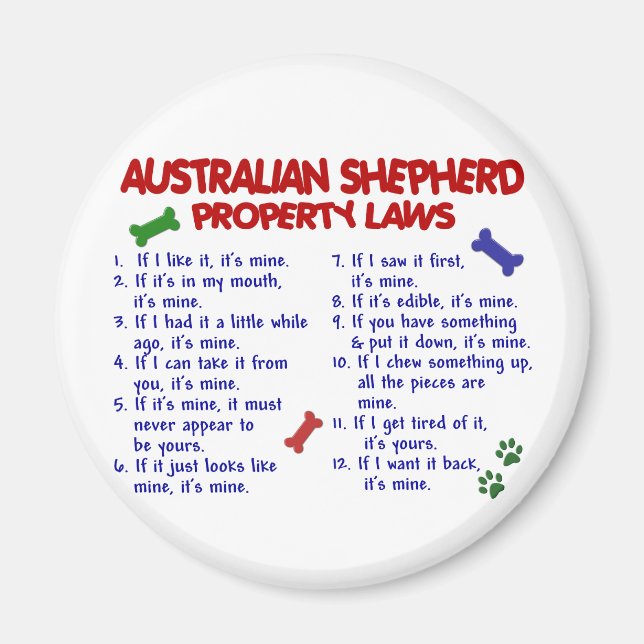 AUSTRALIAN SHEPHERD Property Laws 2 Magnet (Front)