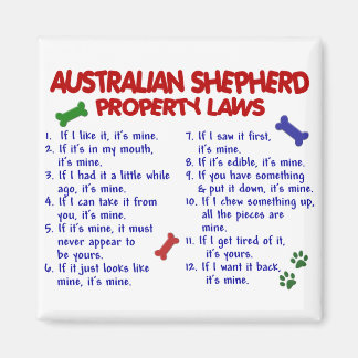 AUSTRALIAN SHEPHERD Property Laws 2 Magnet