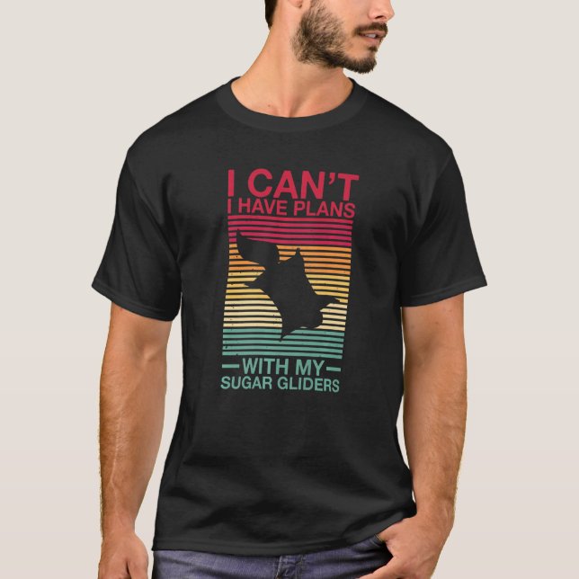 Australian Sugar Glider Quote For A Sugar Glider E T-Shirt (Front)