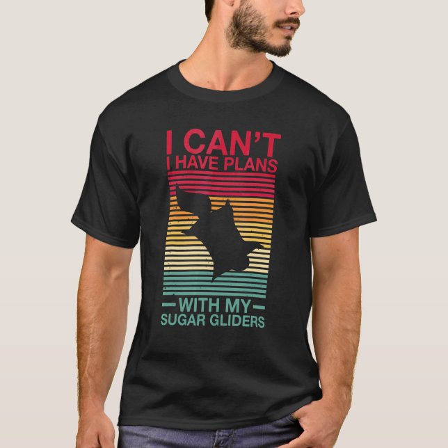 Australian Sugar Glider Quote For A Sugar Glider E T-Shirt (Front)