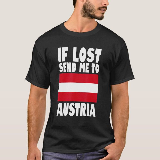Austria Flag Design  If lost send me to Austria T-Shirt (Front)
