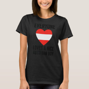 Austria Flag Everyone Loves A Nice Austrian Boy T-Shirt