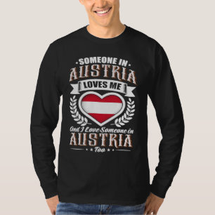 Austria Heart Flag Someone in Austria Loves Me T-Shirt
