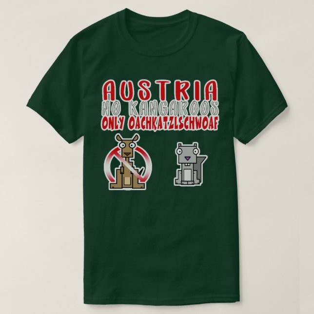 AUSTRIA No Kangaroos Only Squirrels  T-Shirt (Design Front)