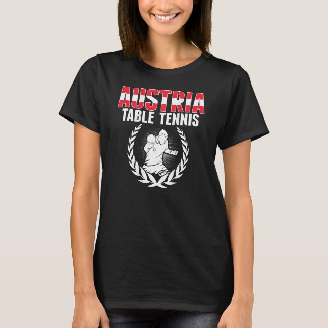 Austria Table Tennis   Austrian Ping Pong Supporte T-Shirt (Front)