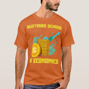 Austrian School Of Economics Capitalism  T-Shirt