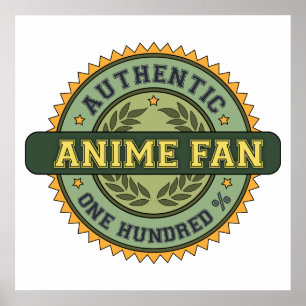 Authentic Anime Fan Poster