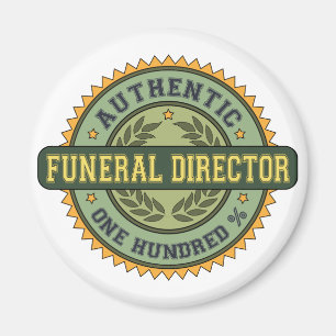 Authentic Funeral Director Magnet