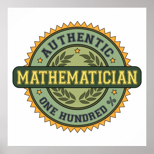 Authentic Mathematician Poster (Front)