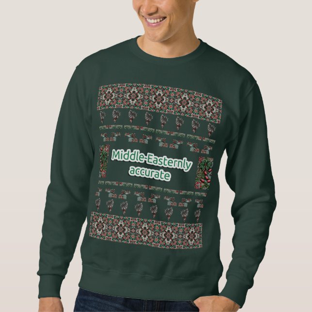Authentic Middle-Easternly Accurate Christmas Ugly Sweatshirt (Front)