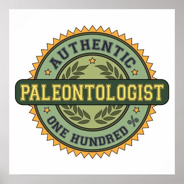 Authentic Paleontologist Poster (Front)