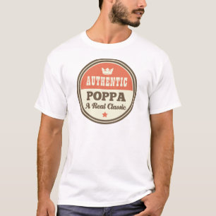 Authentic Poppa A Real Classic T-Shirt
