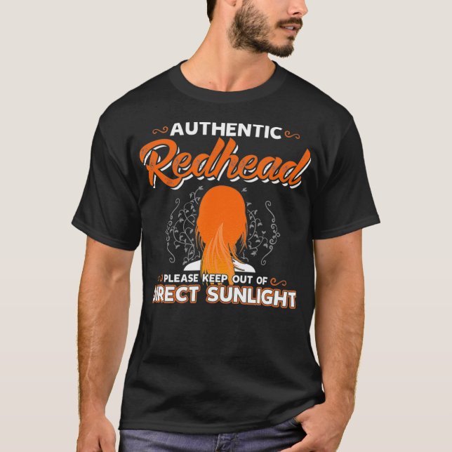 Authentic Redhead Keep Out of Sunlight Ginger Gift T-Shirt (Front)