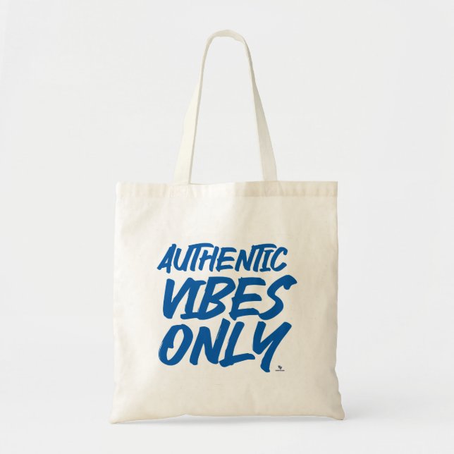 Authentic Vibes Only Epic Statement  Tote Bag (Front)