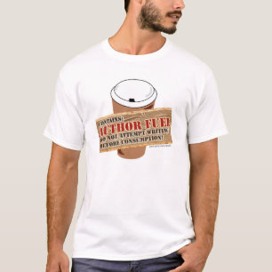 Author Fuel Coffee Time Writer Slogan T-Shirt
