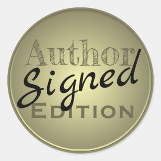 Author Signed Edition. Gold and Black. Classic Round Sticker