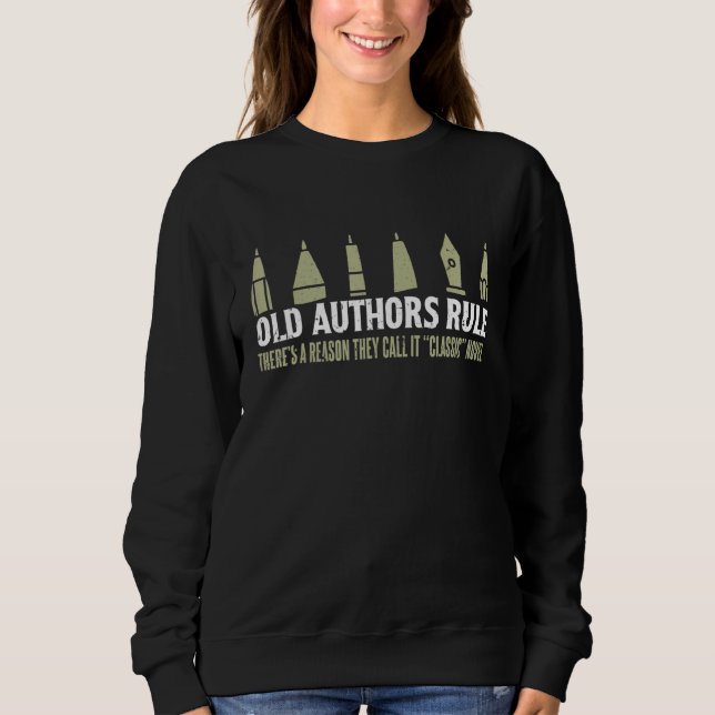 Author Writing Life I May Be Old But I Write Cool  Sweatshirt (Front)