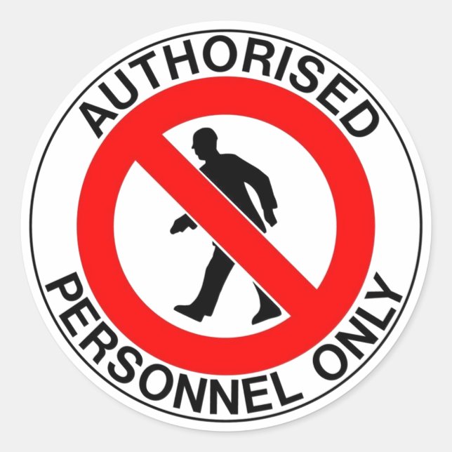 Authorised Personnel Only Sign Classic Round Sticker (Front)
