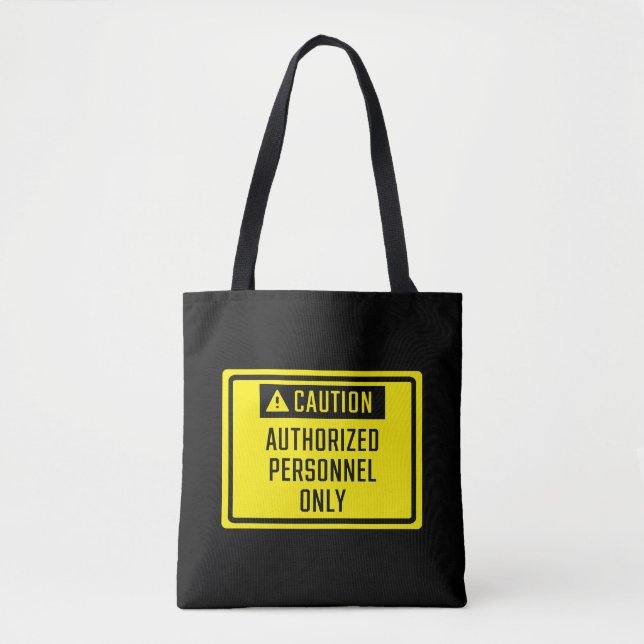  Authorised Personnel Only Sign   Tote Bag (Front)