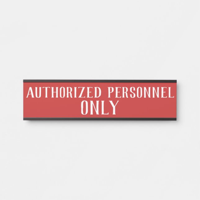 Authorised Personnel Only Signs - Red Sign (Front)