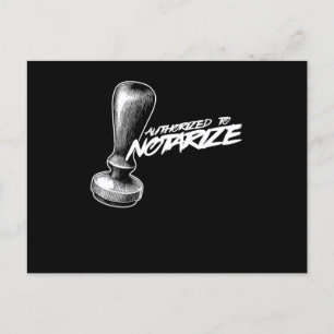 Authorised To Notarise Notary Public Lawyer Gift Postcard