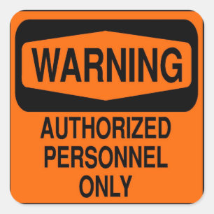 Authorized personnel only square sticker