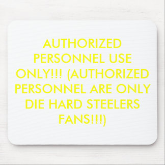 AUTHORIZED PERSONNEL USE ONLY!!! (AUTHORIZED PE... MOUSE MAT