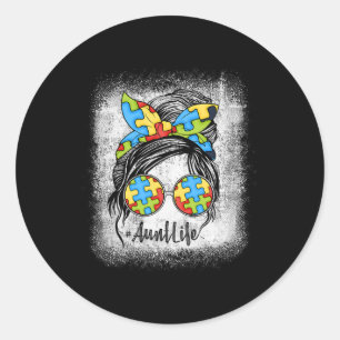 Autie Aunt Life Autism Awareness Messy Bun Bleache Classic Round Sticker