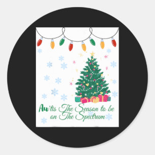 Au'tis The Season To Be On The Spectrum  Classic Round Sticker