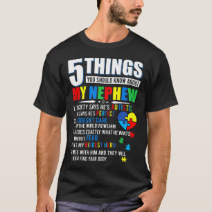 Autism-5 Thing You Should Know About My Nephew Aut T-Shirt