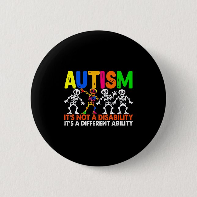 Autism a different ability funny dabbing skeleton 6 cm round badge (Front)