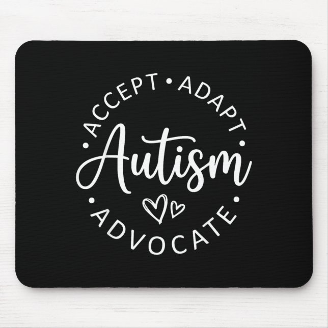 Autism Accept Adapt Advocate Support Awareness Men Mouse Mat (Front)